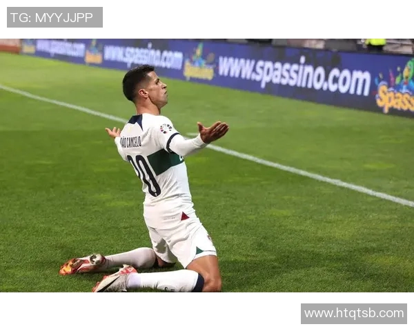 坎塞洛在足球场上的华丽转身与战术价值解析